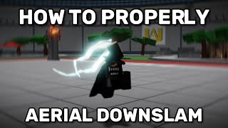 How To PROPERLY Aerial Slam in Heroes Battlegrounds