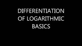 Differentiation-5 Logarithmic and Exponent Basics