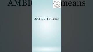 Meaning of the term Ambiguity | Adv Melisa Rodrigues