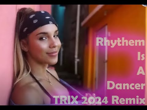 SNAP   Rhythm is a dancer Trix 2024