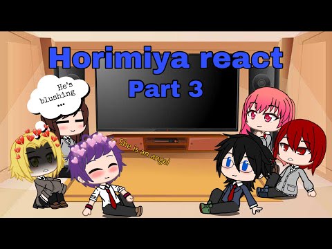 Horimiya react to there Amv and edits! Part 3