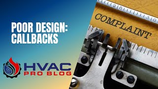 How Does Poor System Design Lead to Customer Complaints and Callbacks?