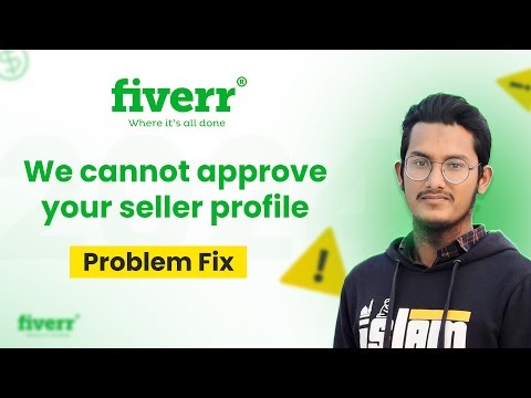 Fix "we cannot approve your seller profile" | Approve Seller Profile | Fiverr Seller Profile Active