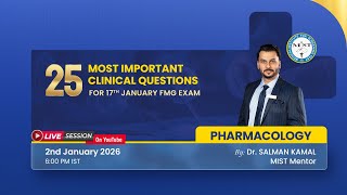 25 MOST IMPORTANT PHARMACOLOGY CLINICAL QUESTIONS FOR 17TH JAN FMG EXAM