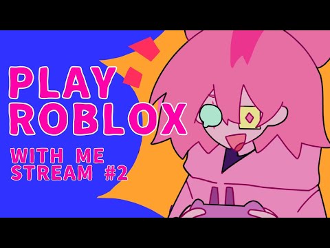PLAY ROBLOX WITH ME - STREAM WITH AKA #3