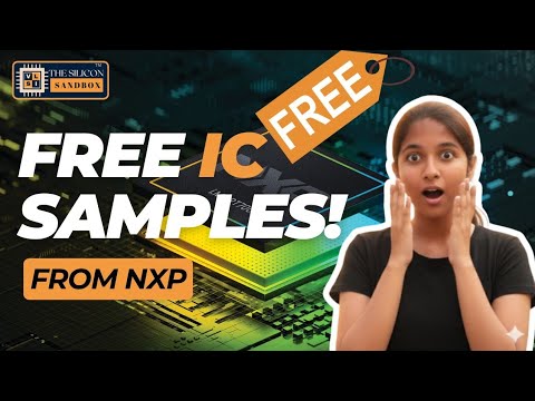 Free Chips from NXP? Yes, It’s Real! 😱 | How to Get Free IC Samples | The Silicon Sandbox    