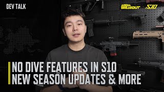 No Dive Features in S10 & New Season Updates | S10 Dev Talk - Arena Breakout