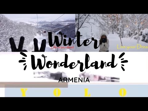 ARMENIA 🇦🇲 Winter Wonderland Epic Experience  - [Childhood Dream Came True]