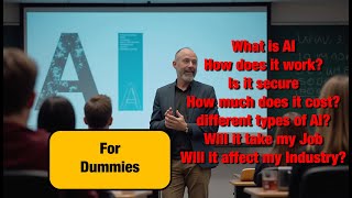 AI For Dummies (2025) - Everything You Need To Know About Artificial Intelligence