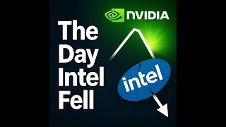 The Day Intel Fell $8.9B Rescue & How Nvidia Took the Throne
