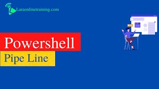 Powershell Training | Pipe Line Concept