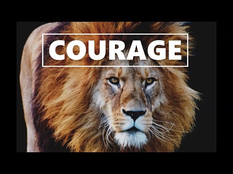 Courage || Best Motivational Video