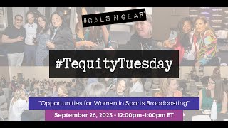 #TequityTuesday Episode: Opportunities for Women in Sports Broadcasting