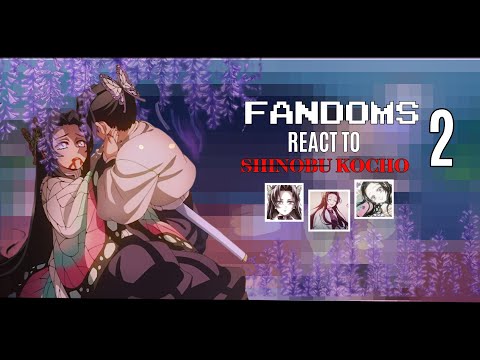 Fandom React to Shinobu Kocho | 2/3 | 2X | BY: Yuu