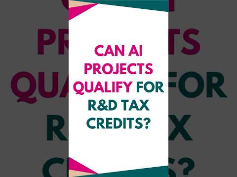 Can AI projects qualify for R&D tax credits? #taxcredits #randd #tax