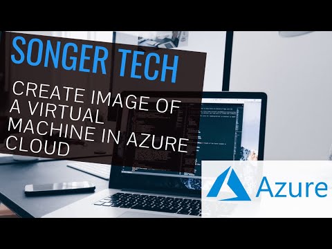 Create Image of a Virtual Machine in Azure Cloud