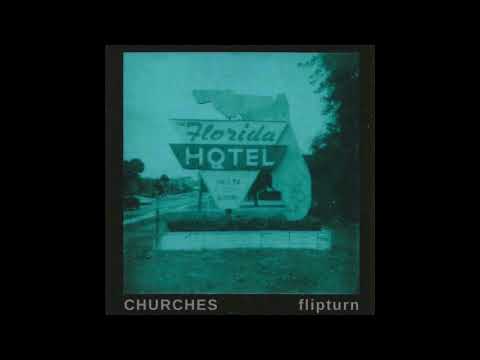 flipturn - Churches (official audio)