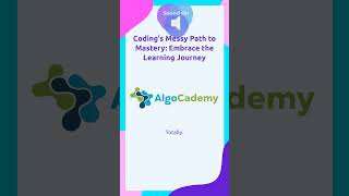 Coding's Messy Path to Mastery: Embrace the Learning Journey
