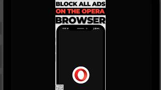 How To Block ALL Ads On The Opera Browser (100% Privacy)