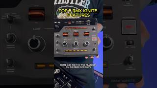 TOP 5 RMX IGNITE FEATURES