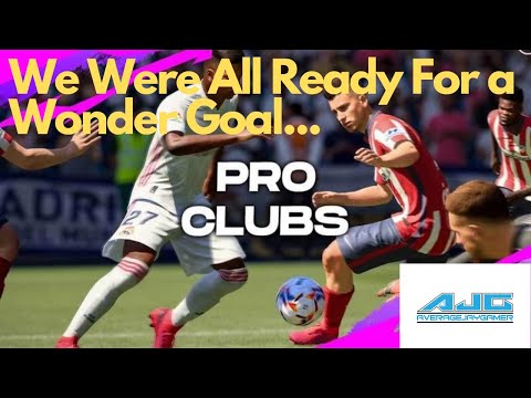 We Were All Ready For a Wonder Goal! Fifa 21 Pro Clubs