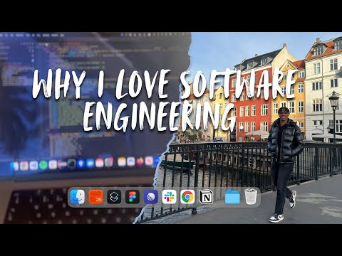 Why I Love Being a Software Engineer