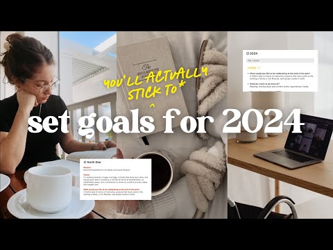 Make 2024 Your Best Year Yet | design the life you want + goal setting guide