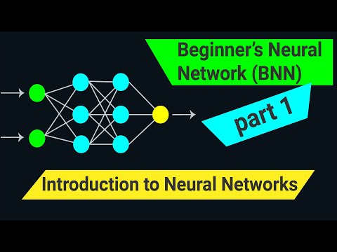 Introduction to Neural Networks | Beginner's Neural Network (BNN) | Part 1