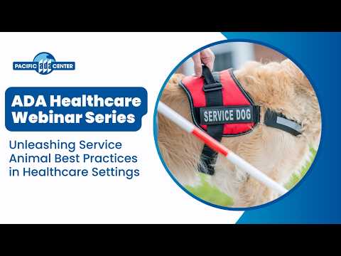 02/19/2026 - Unleashing Service Animal Best Practices in Healthcare Settings