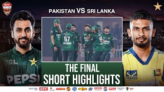 Short Highlights | Pakistan vs Sri Lanka | The Final | Tri Nation Series | PCB | M2T1U
