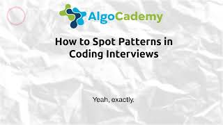 How to Spot Patterns in Coding Interviews | AlgoCademy Podcast