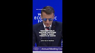 'Unacceptable': Macron criticizes Trump's tariff threats at Davos