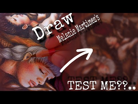 Test Me Melanie Martinez Drawing