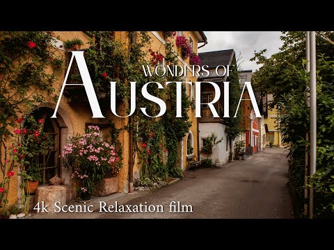 Austria 4K Ultra HD • Stunning Footage, Scenic Relaxation Film with Calming Music.