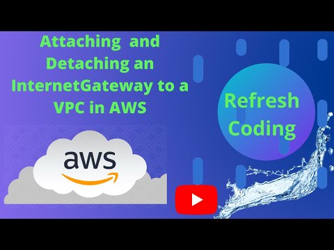 Attaching  and Detaching an Internet Gateway to a VPC in AWS