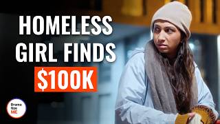HOMELESS Girl FOUND 100K DOLLARS In a Trash, Her Life Is Changed Forever | @DramatizeMe