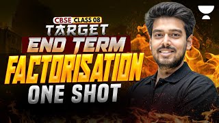 Factorisation One Shot | Class 8 Maths Target End Term Exams | Ayush Sir