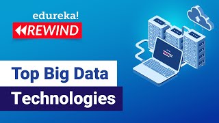 Top Big Data Technologies  Big Data Tools Tutorial | Big Data Hadoop Training | Edureka Rewind - 6
