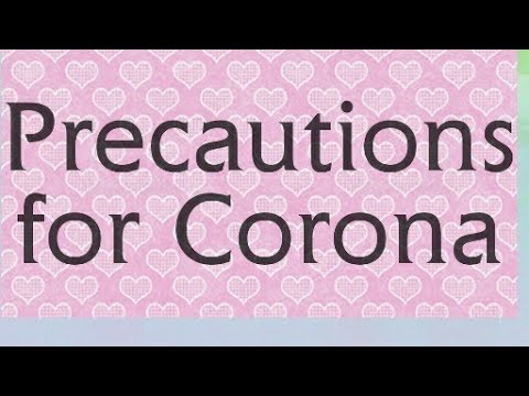 Precautions for Corona