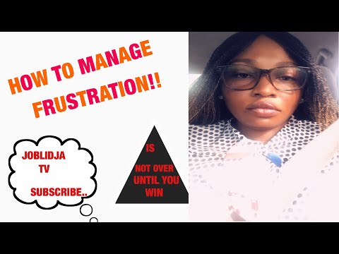 How to Manage frustration