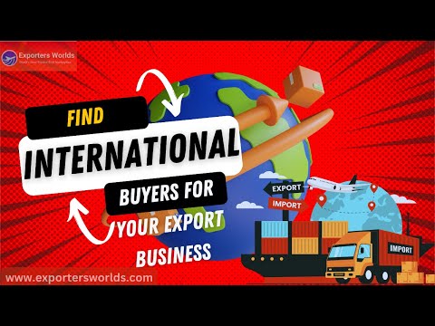 🔥 How to Find International Buyers for Your Export Business FAST (2025 Guide) | Exporters Worlds