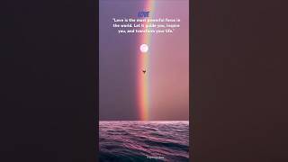 Love: The Most Powerful Force to Transform Your Life | Motivational Quote | Inspiring Vibes