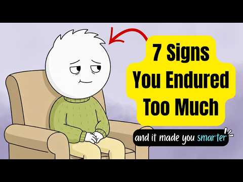 7 Signs You Endured Too Much And It Made You Smart