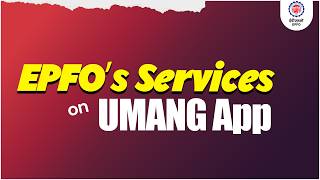 EPFO's Services on UMANG App | UMANG App Full Overview