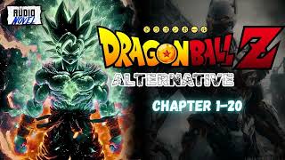 Dragon Ball Alternative Chapter  1-20 Dragon Ball Z Fanfiction Audiobook | @Audionovel