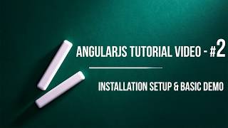 How to get started with AngularJS: Installation & Setup | First Application