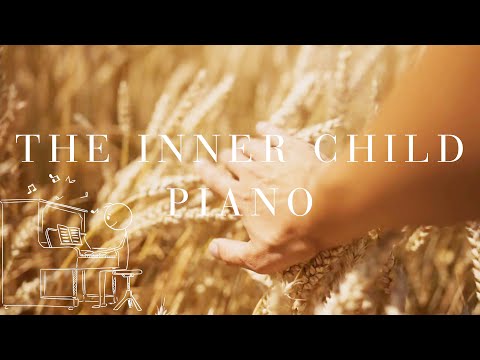REAWAKENING THE INNER CHILD | PIANO MELODIES OF NOSTALGIA AND INNOCENCE