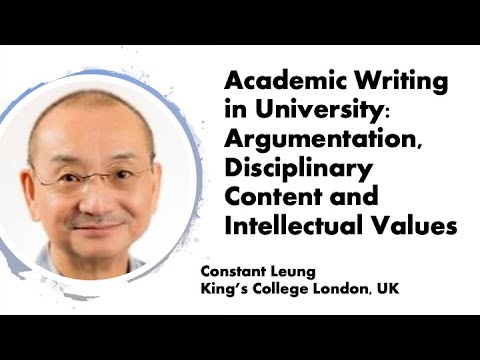 Academic Writing in University - Prof. Constant Leung (KCL) UCL Institute of Education 16 Dec 2020