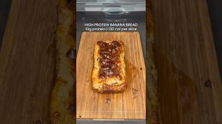HIGH PROTEIN BANANA BREAD #bananabread #highprotein #mealprep #healthydessert #gymfood #shorts