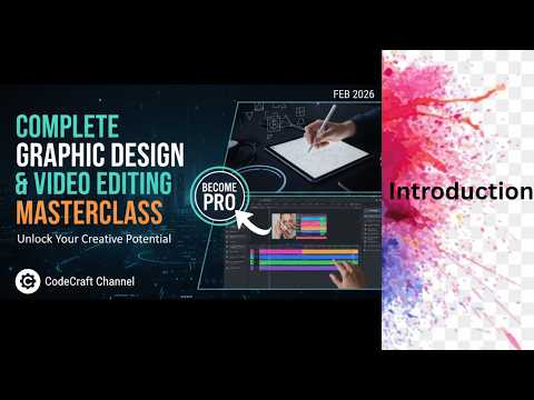 Complete Graphic Design & Video Editing Masterclass | Introduction | CodeCraft (part 1)